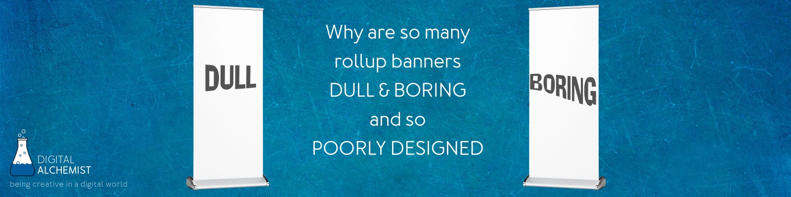 Design tips - how do you  design a roll up banner